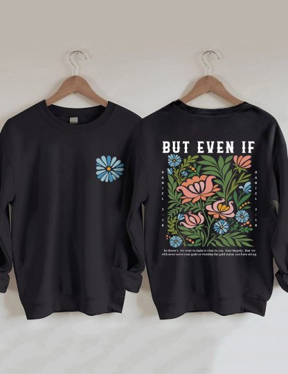 But Even If Boho Christian Sweatshirt-carlalin