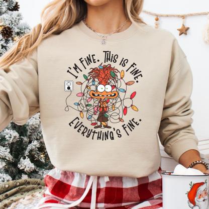 It's Fine This Is Fine Everything Is Fine Christmas Light Sweatshirt