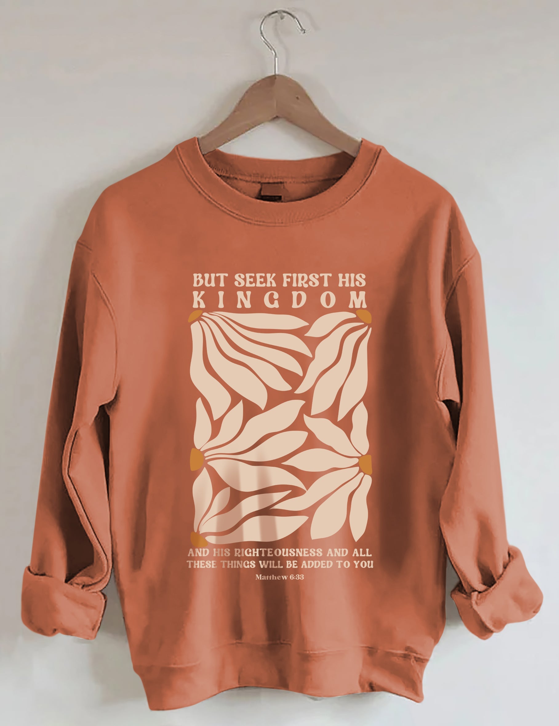 But Seek First His Kingdom Flower Sweatshirt-carlalin