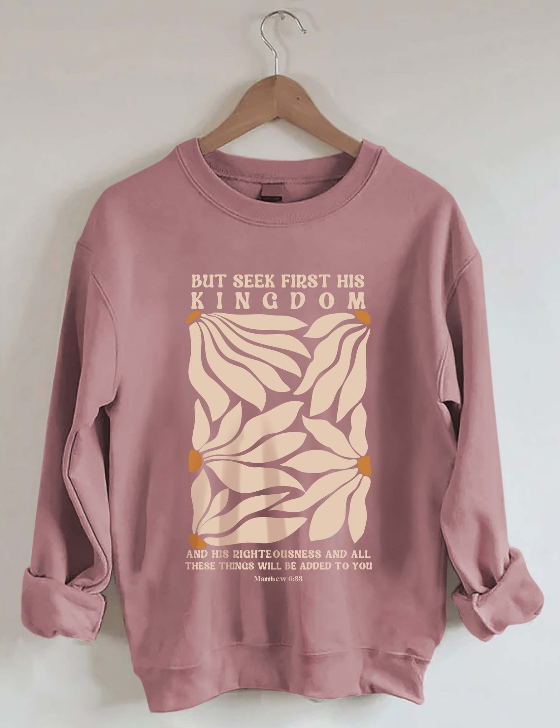 But Seek First His Kingdom Flower Sweatshirt-carlalin