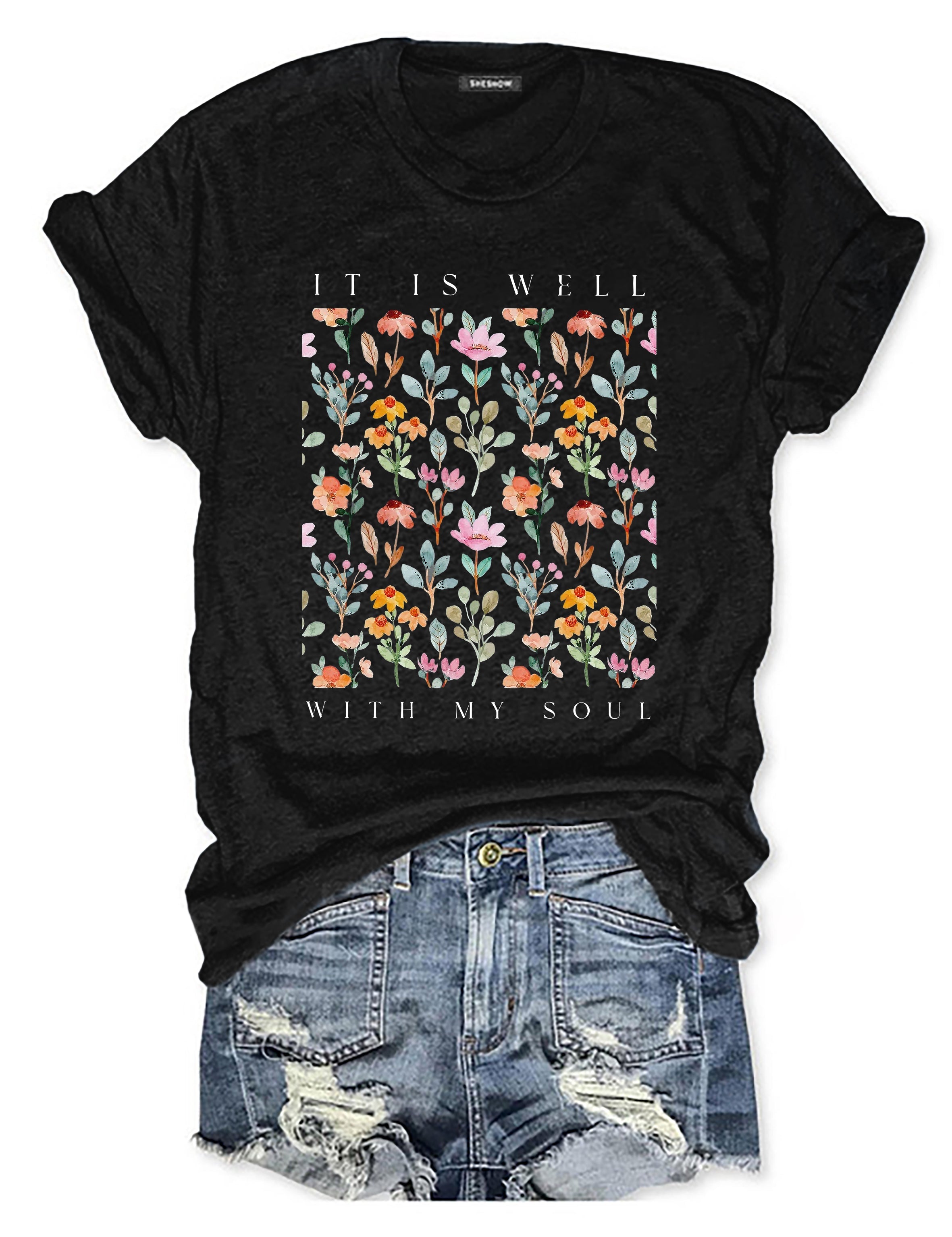 It Is Well With My Soul Floral T-shirt-carlalin