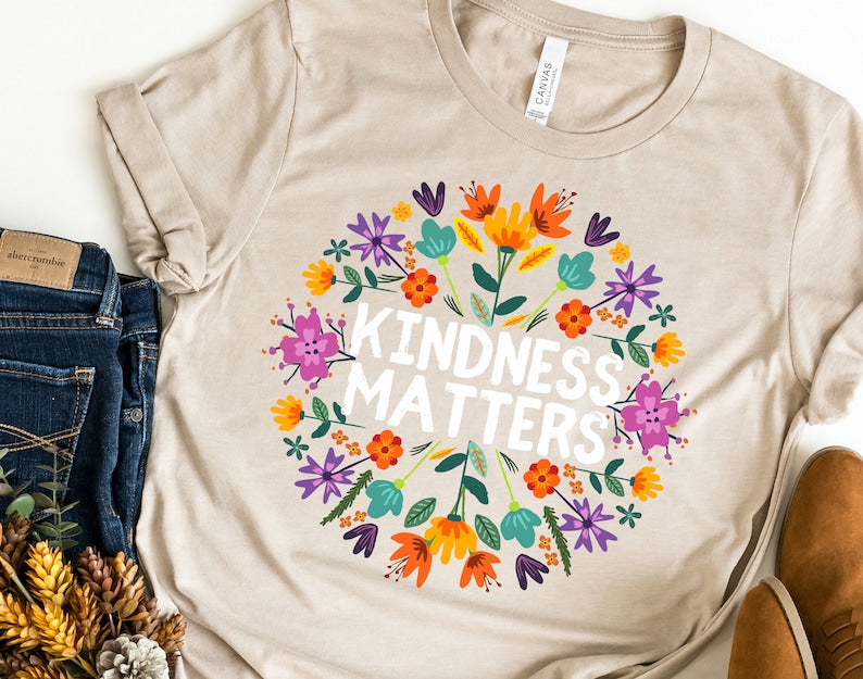 Kindness Matters Tshirt Boho Floral Be Kind Tee-carlalin