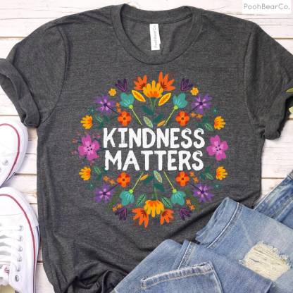 Kindness Matters Tshirt Boho Floral Be Kind Tee-carlalin