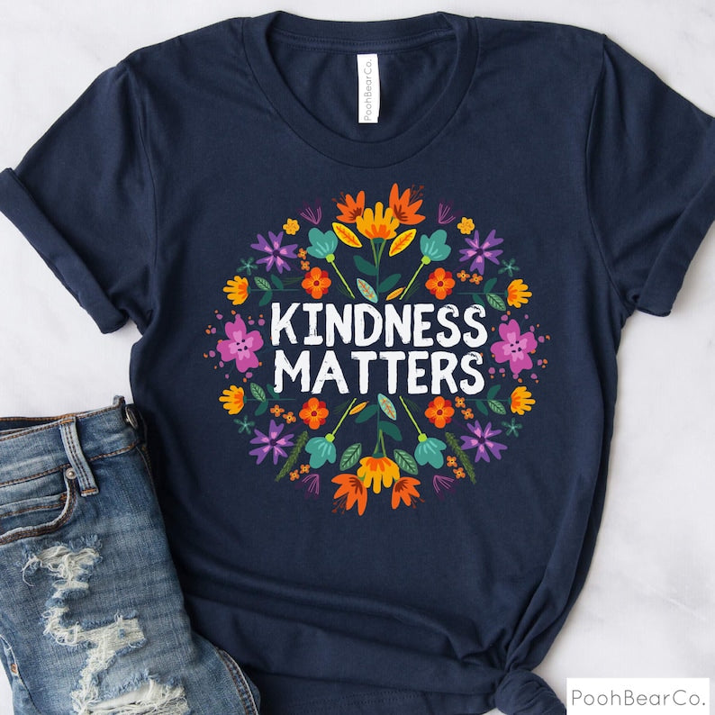 Kindness Matters Tshirt Boho Floral Be Kind Tee-carlalin