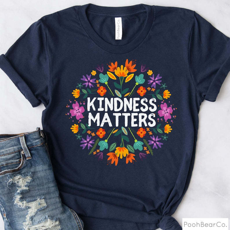 Kindness Matters Tshirt Boho Floral Be Kind Tee-carlalin