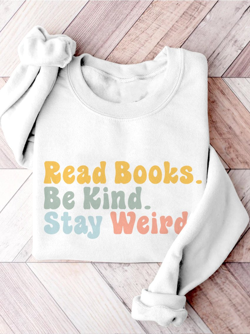 Book Lover Be Kind Stay Weird Casual Print Sweatshirt-carlalin
