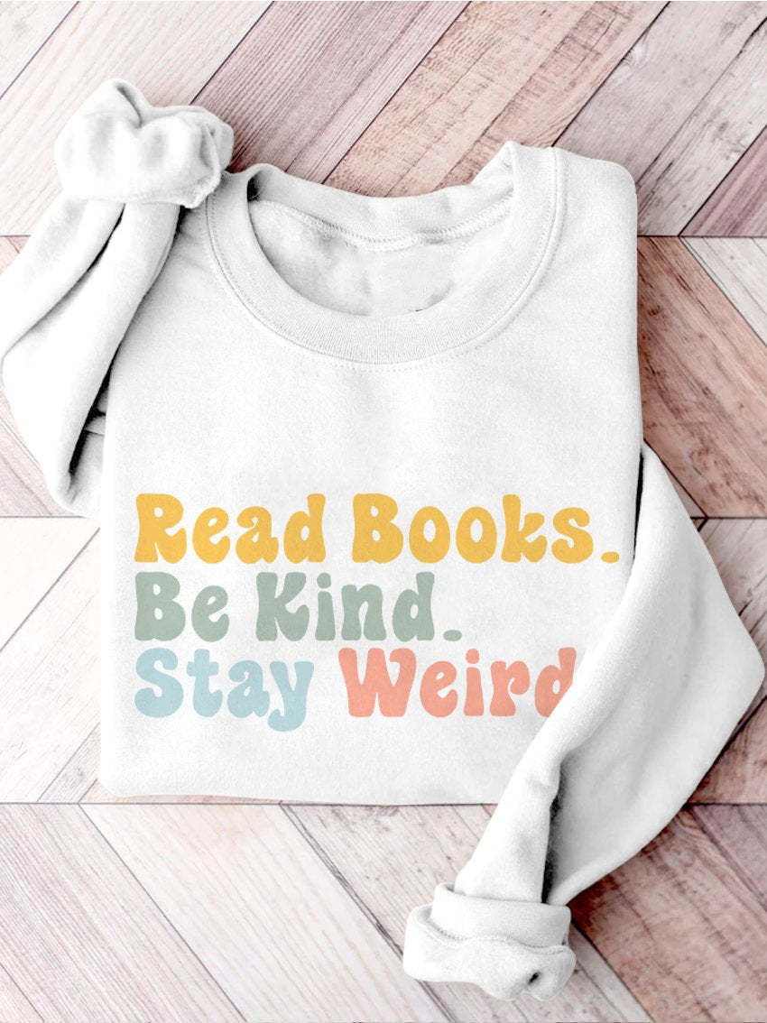 Book Lover Be Kind Stay Weird Casual Print Sweatshirt-carlalin