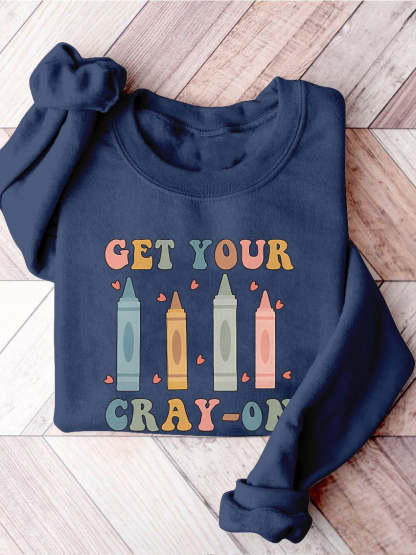 Get Your Cray-on Kindergarten Teacher Print Casual Sweatshirt-carlalin