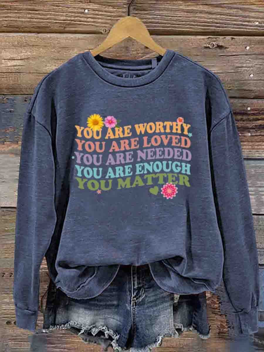 Mental Health Inspirational You Are Important Feeling Printed Sweatshirt-carlalin
