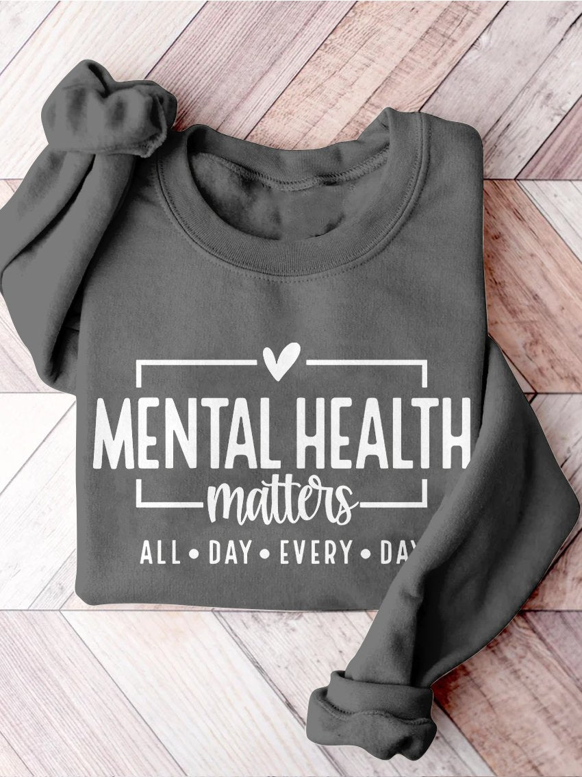 Mental Health Matters Awareness You Matter Be Kind Self Love Casual Print Sweatshirt-carlalin