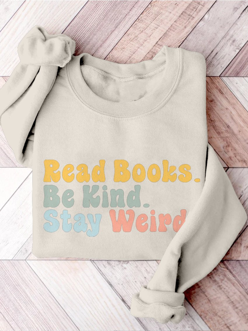 Book Lover Be Kind Stay Weird Casual Print Sweatshirt-carlalin