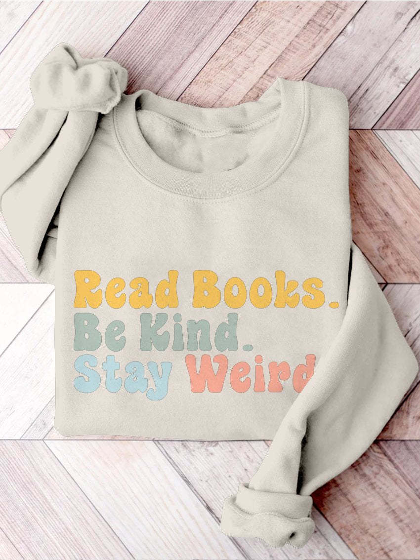 Book Lover Be Kind Stay Weird Casual Print Sweatshirt-carlalin