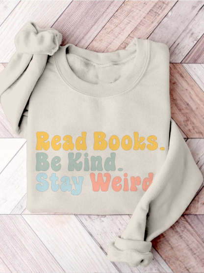 Book Lover Be Kind Stay Weird Casual Print Sweatshirt-carlalin