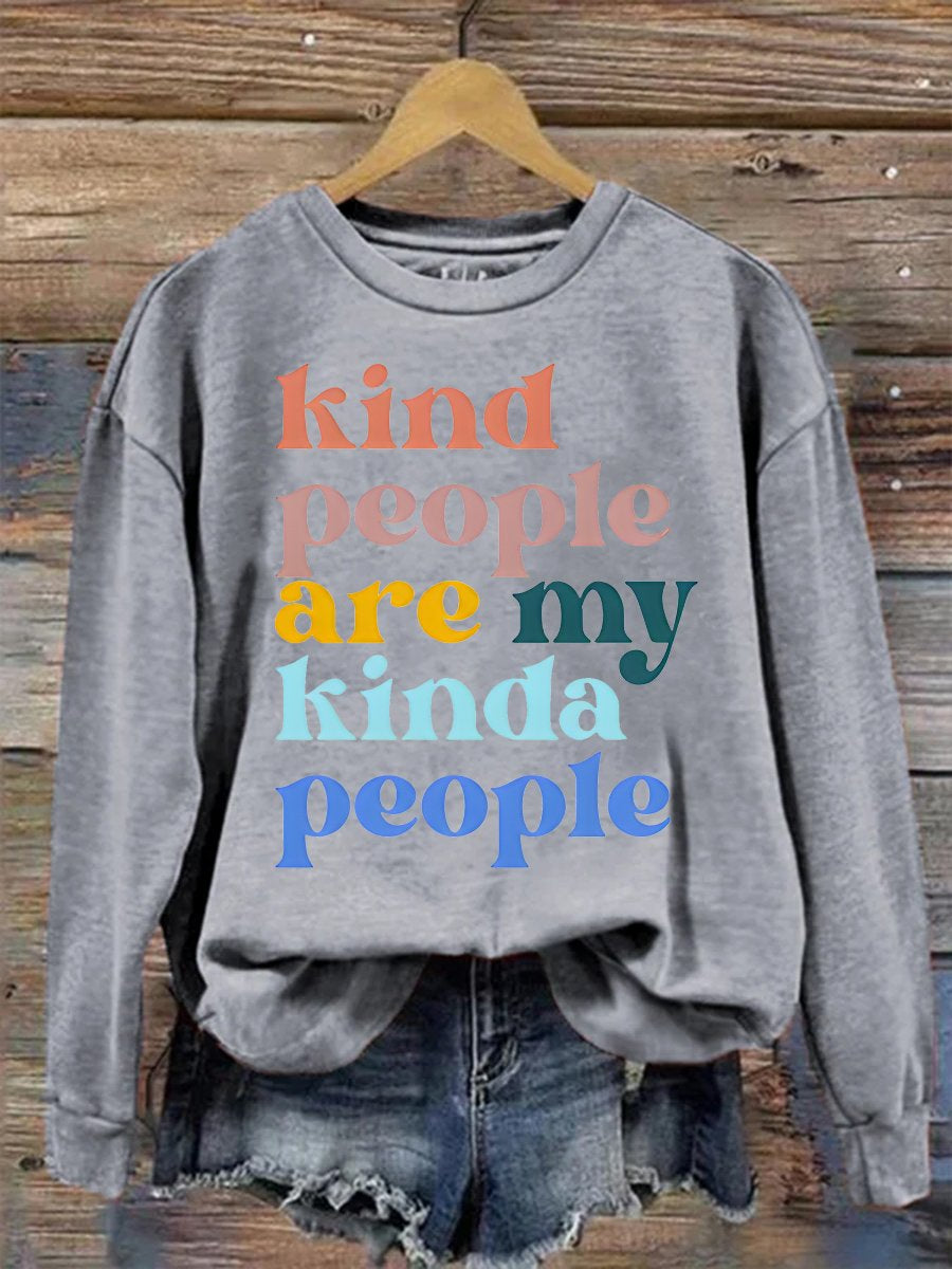Kind People Are My Kinda Peopke Be Kind Casual Print Sweatshirt-carlalin
