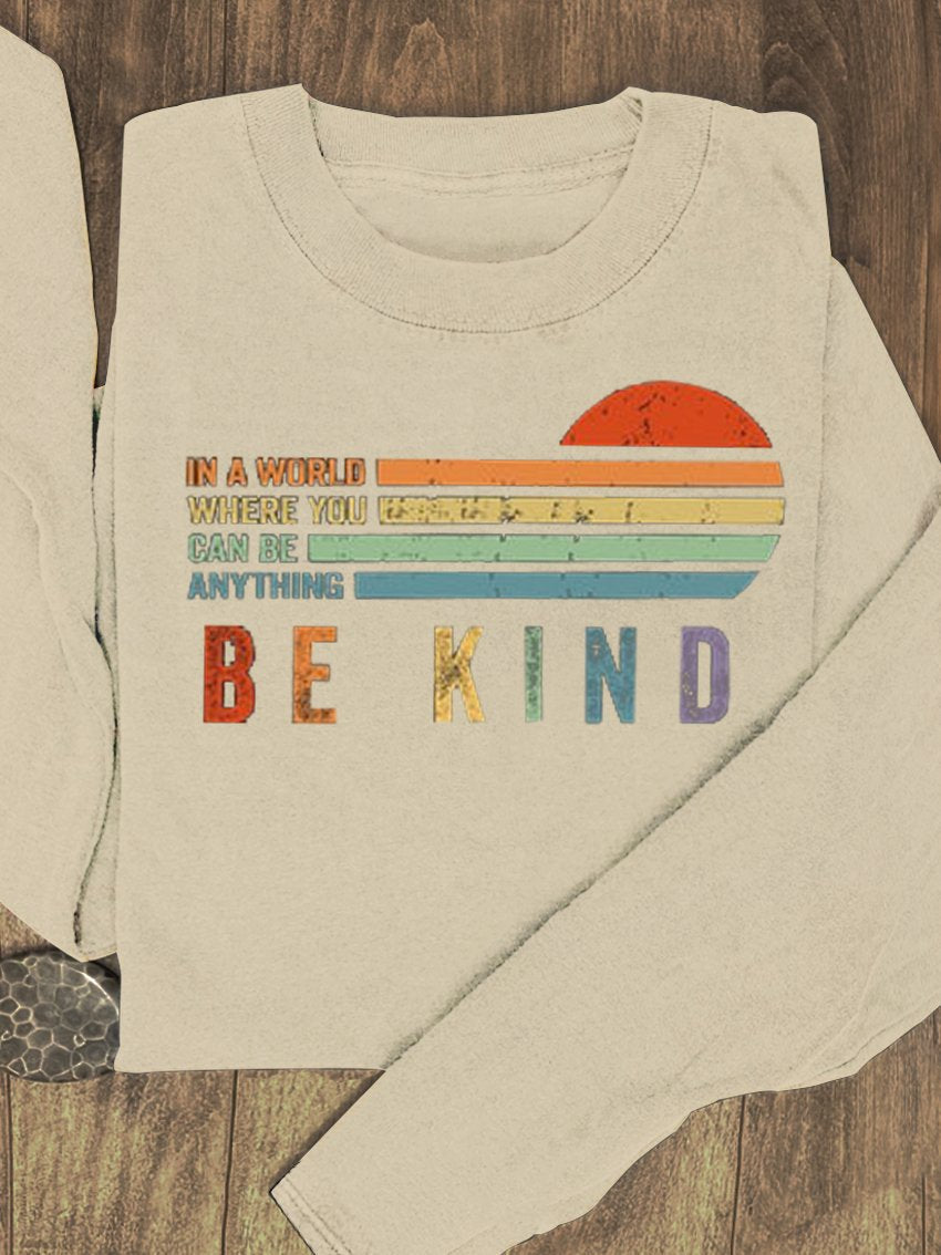 In A World Where You Can Be Anything Be Kind Suicide Prevention Mental Print Casual Sweatshirt-carlalin