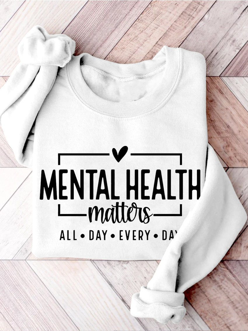 Mental Health Matters Awareness You Matter Be Kind Self Love Casual Print Sweatshirt-carlalin