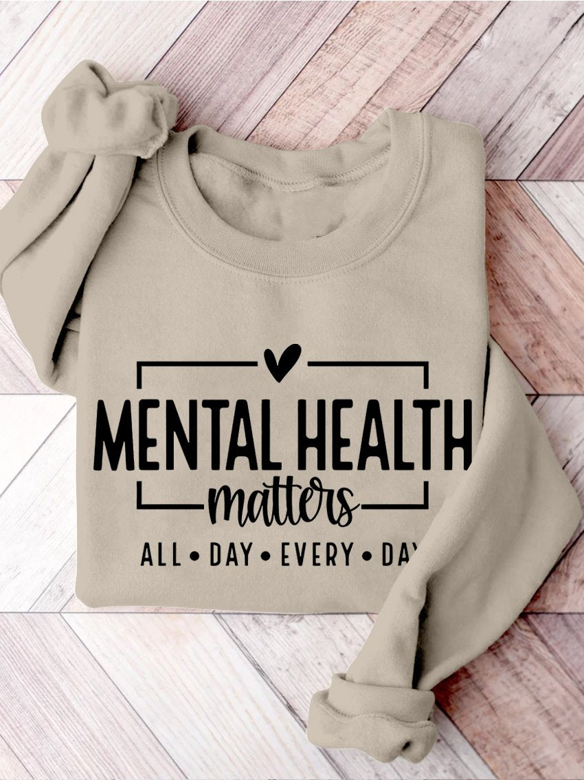 Mental Health Matters Awareness You Matter Be Kind Self Love Casual Print Sweatshirt-carlalin