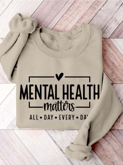Mental Health Matters Awareness You Matter Be Kind Self Love Casual Print Sweatshirt-carlalin