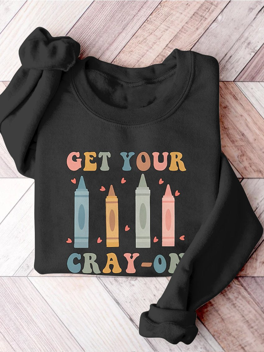 Get Your Cray-on Kindergarten Teacher Print Casual Sweatshirt-carlalin