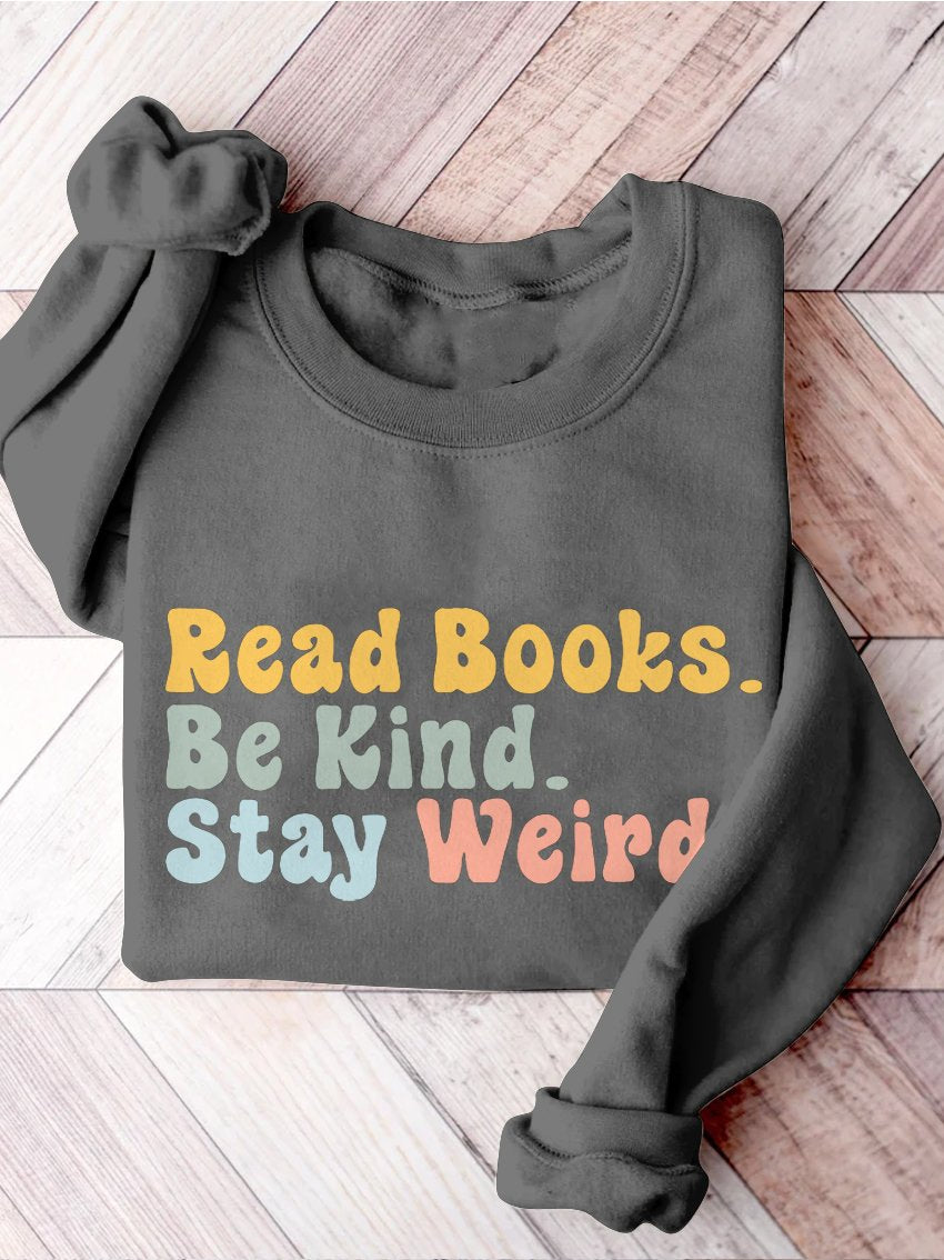Book Lover Be Kind Stay Weird Casual Print Sweatshirt-carlalin