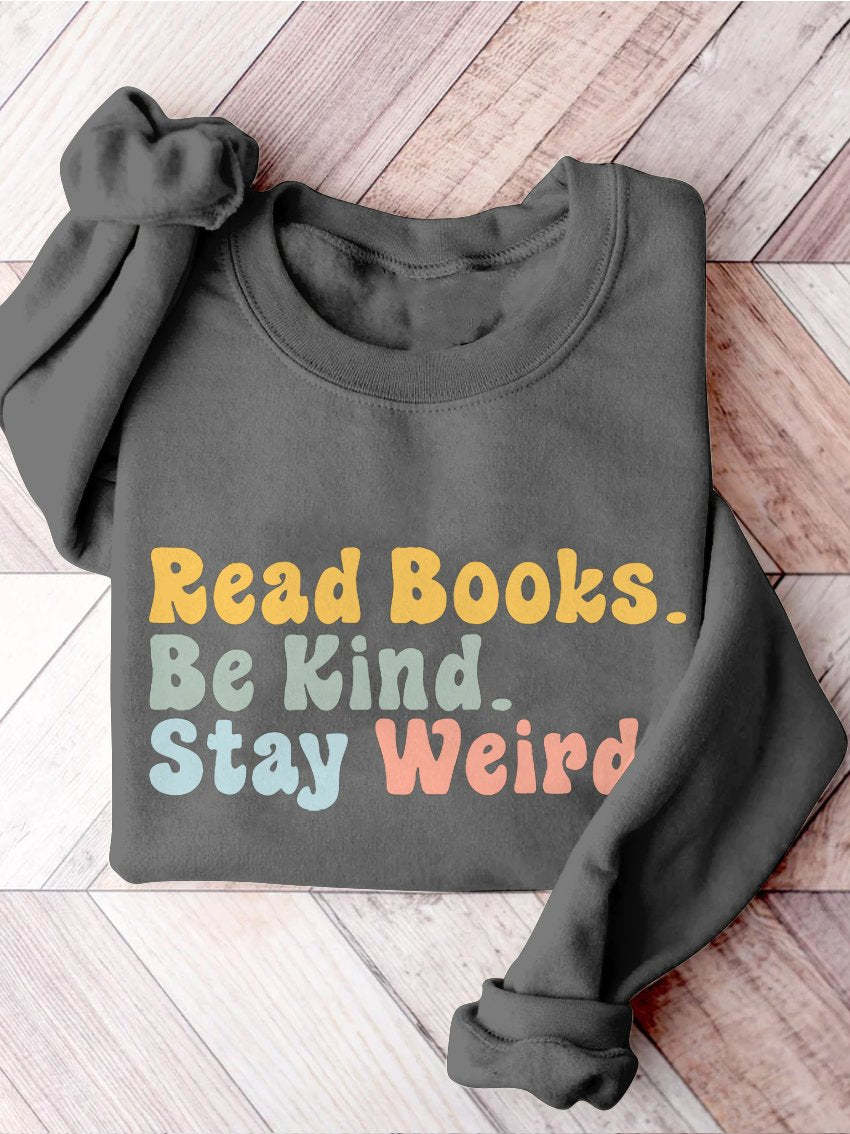 Book Lover Be Kind Stay Weird Casual Print Sweatshirt-carlalin