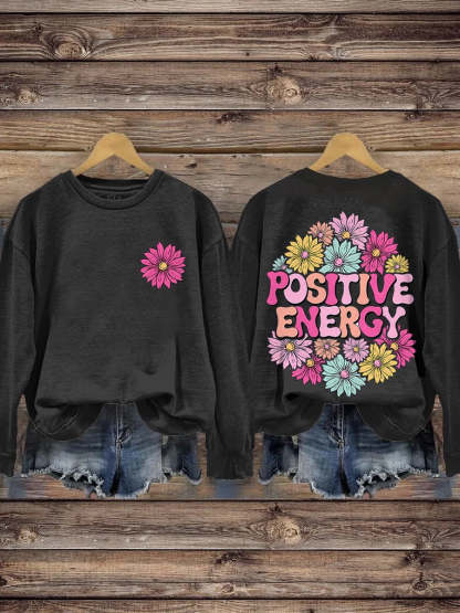 Positive Energy Inspirational Kindness Healthy Casual Print Sweatshirt-carlalin