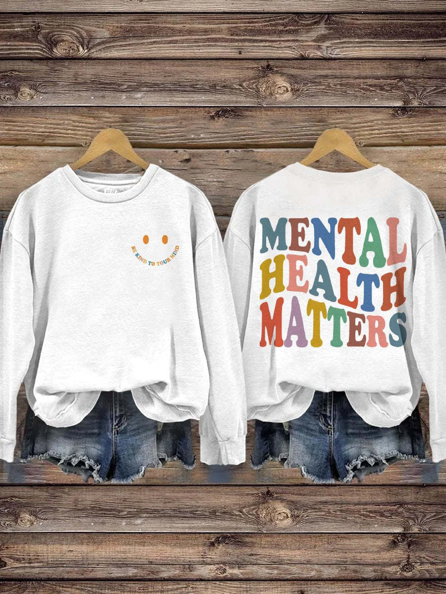 Be Kind To Your Mind Mental Health Matters Mental Health Awareness Pattern Print Casual Sweatshirt-carlalin