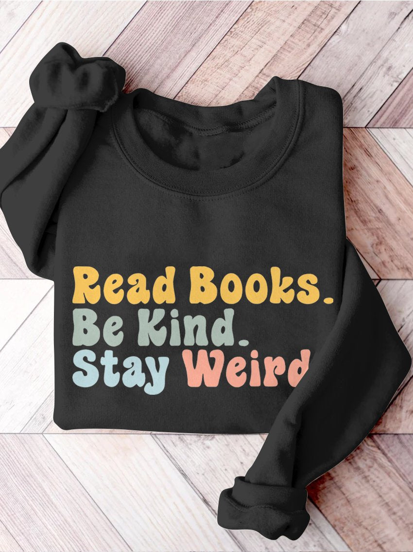 Book Lover Be Kind Stay Weird Casual Print Sweatshirt-carlalin