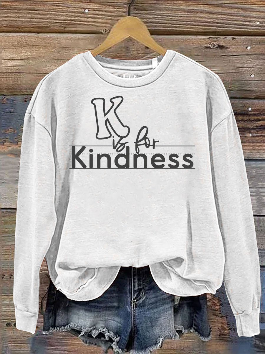 K Is For Kindness Print Casual  Sweatshirt-carlalin