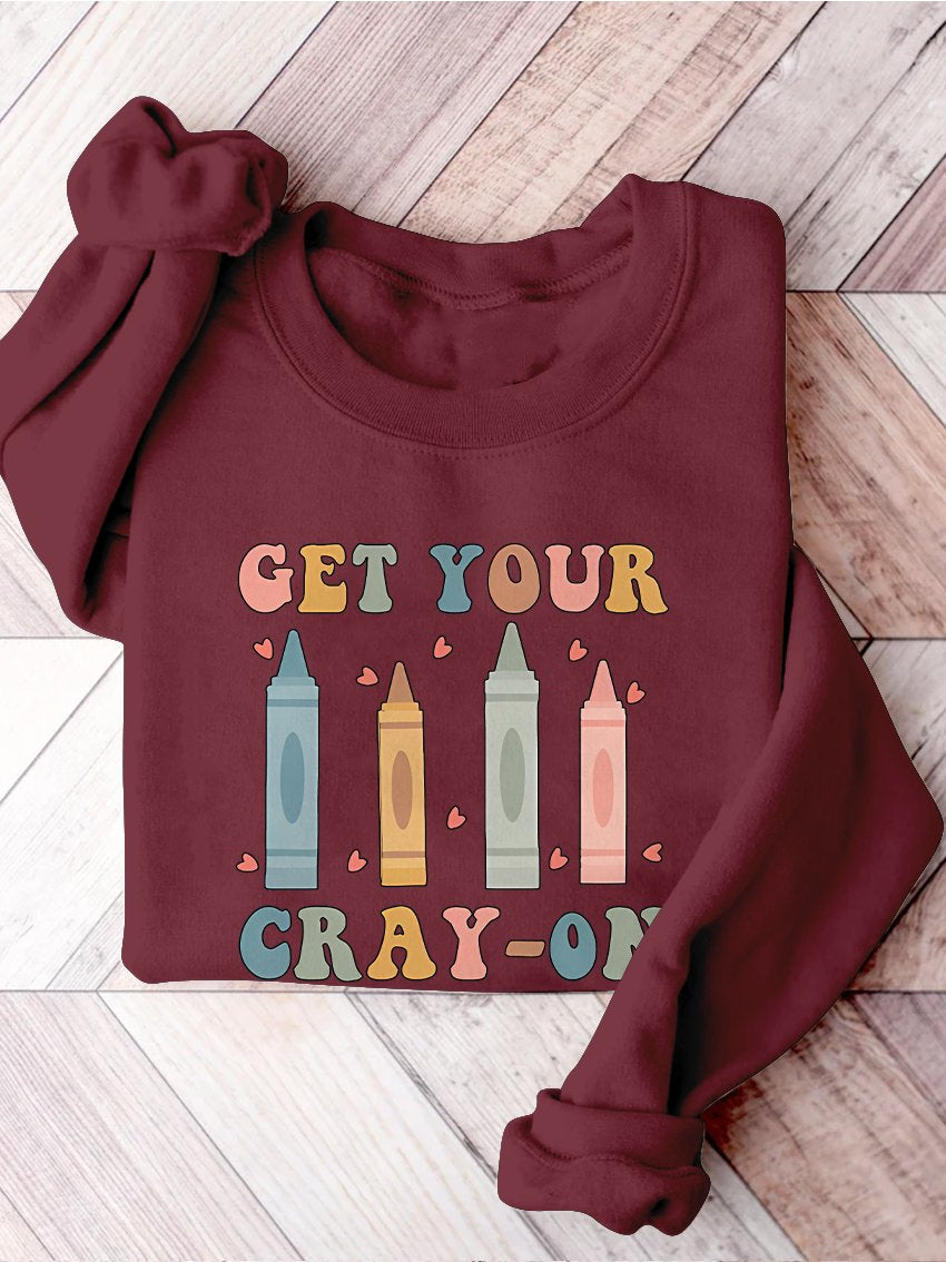Get Your Cray-on Kindergarten Teacher Print Casual Sweatshirt-carlalin
