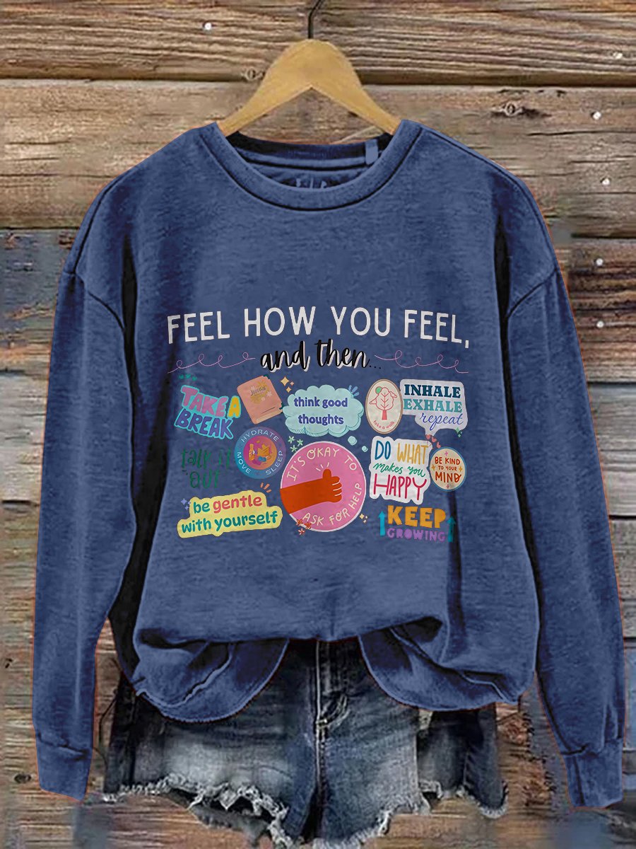 Feelings Teacher Counselor Mental Health Matters Emotions Coping Skills You Matter Positive Message Casual Print Sweatshirt-carlalin