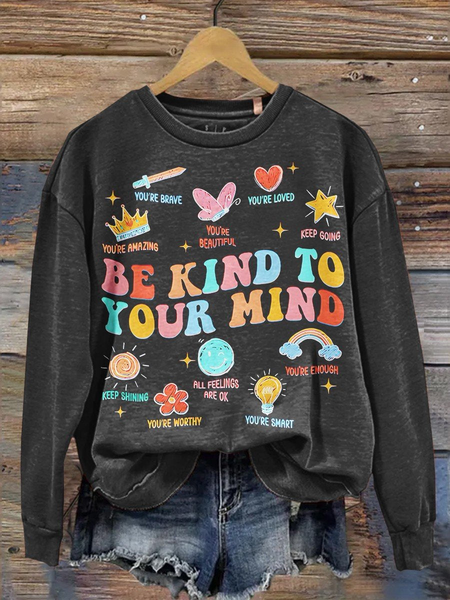 Be Kind To Your Mind Teacher Art Casual  Sweatshirt-carlalin