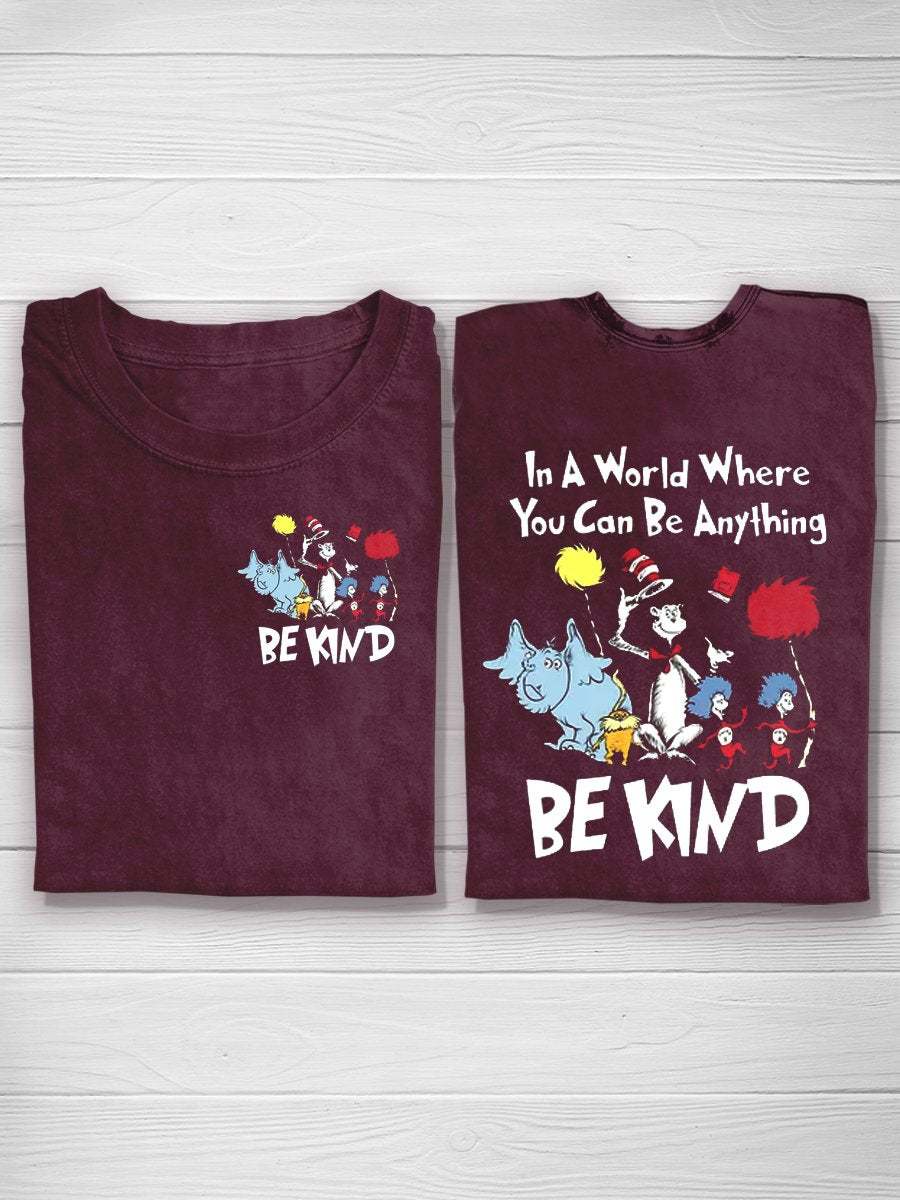 In A World You Can Be Anything Be Kind T-Shirt-carlalin
