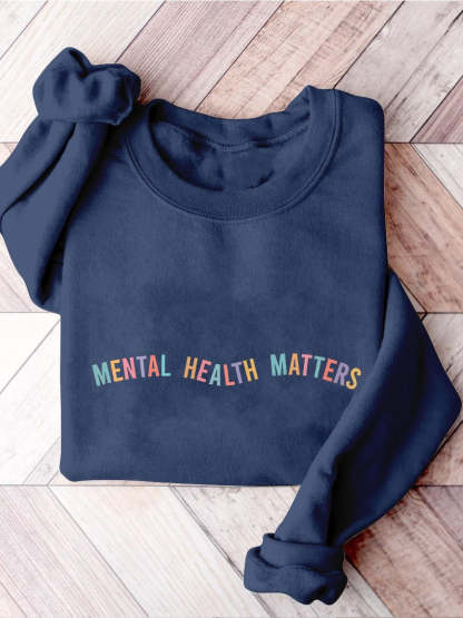 Mental Health Matters Psychology Mental Health Awareness Therapy Casual Print Sweatshirt-carlalin