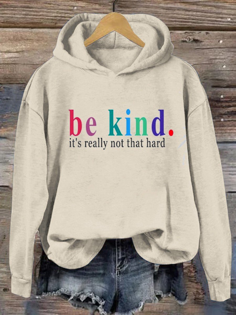 Be Kind It's Really Not That Hard Casual Sweatshirt-carlalin