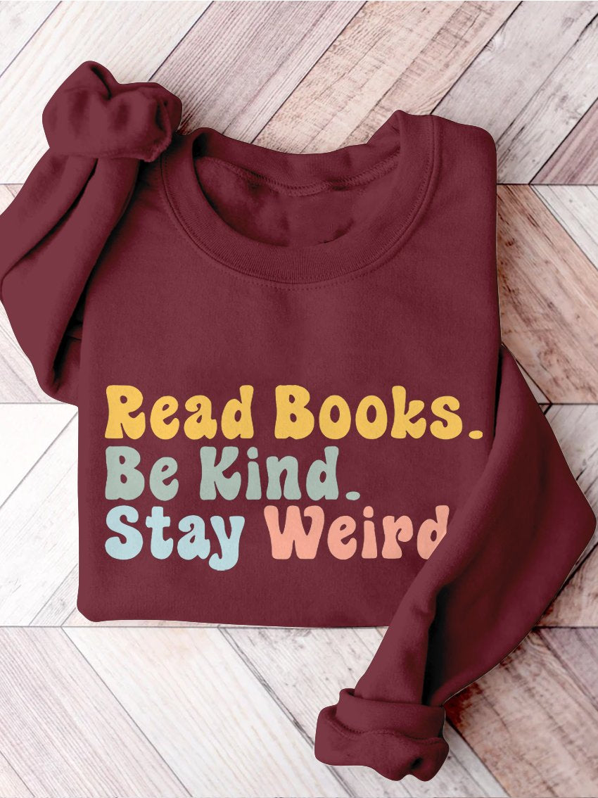 Book Lover Be Kind Stay Weird Casual Print Sweatshirt-carlalin