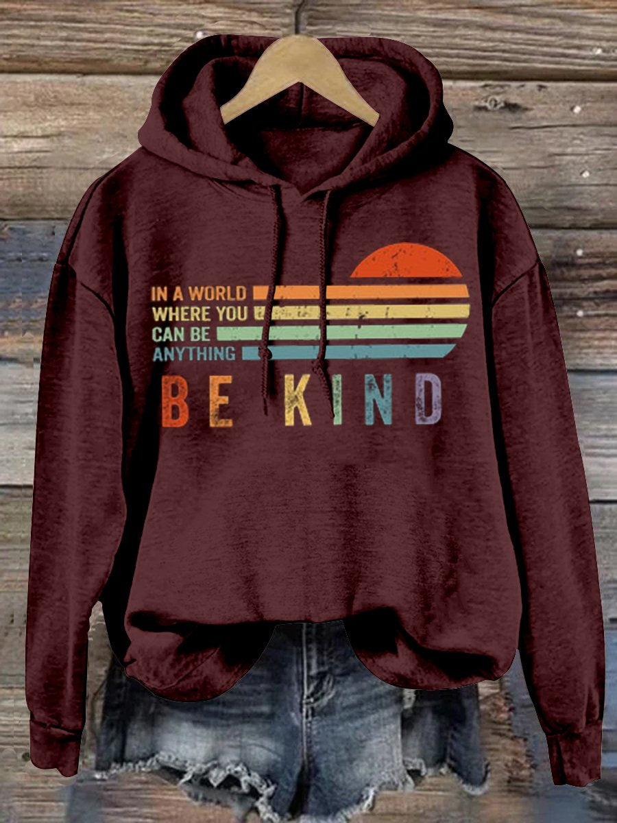 In A World Where You Can Be Anything Be Kind Suicide Prevention Mental Print Casual Hoodie-carlalin