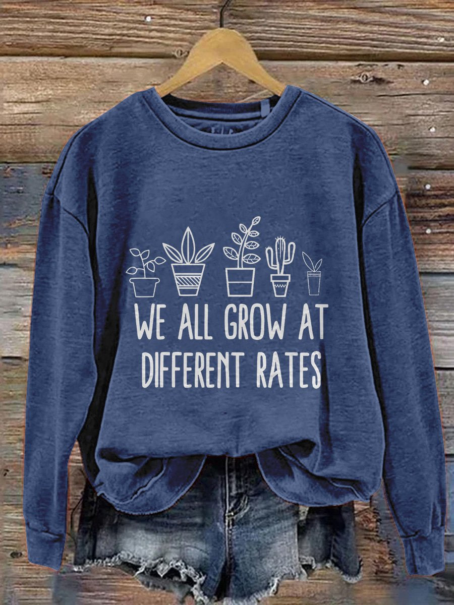 We All Grow At Different Rates Kindergarten Elementary Teacher Funny Teacher Print Casual Sweatshirt-carlalin
