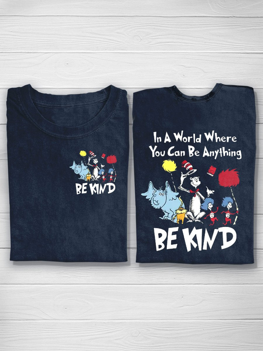 In A World You Can Be Anything Be Kind T-Shirt-carlalin