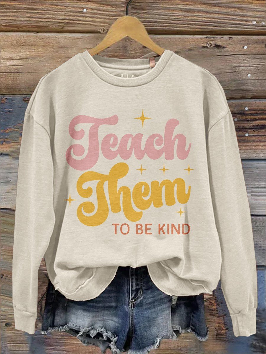 Women's Teach Them To Be Kind Teacher Print Casual Long Sleeve Sweatshirt-carlalin