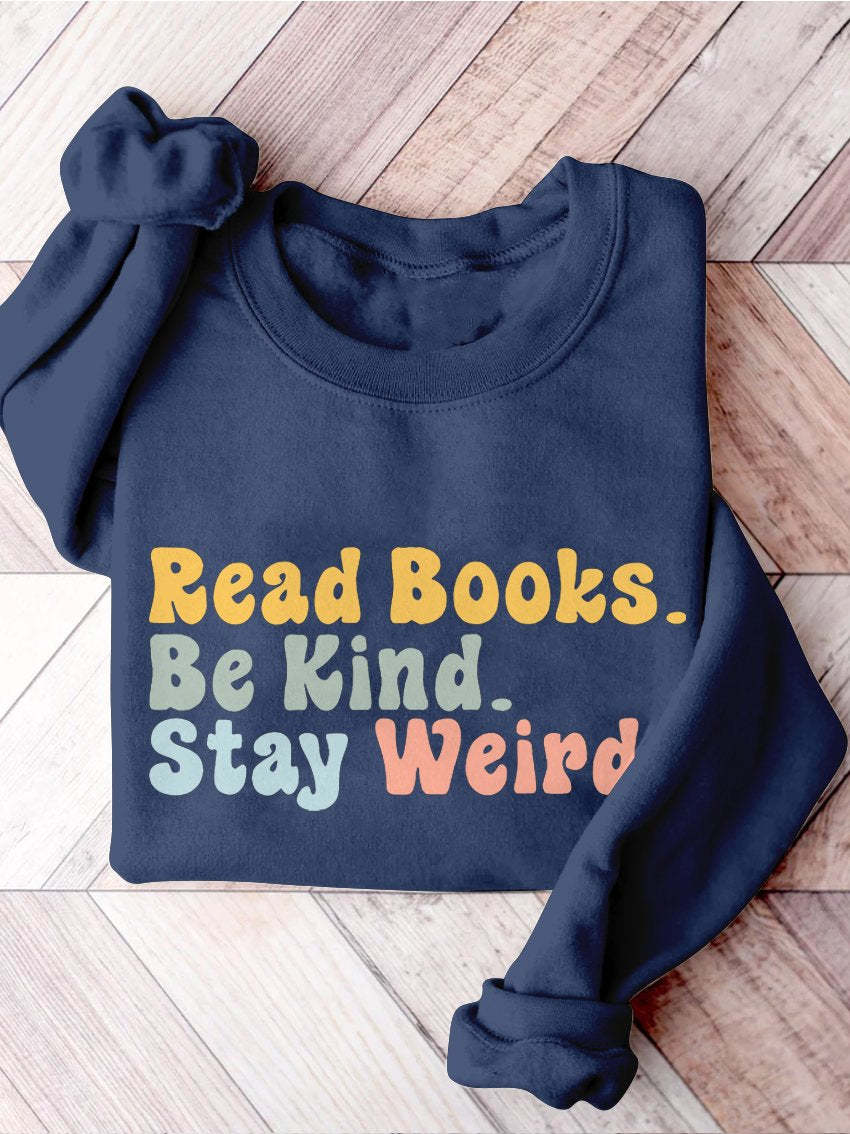 Book Lover Be Kind Stay Weird Casual Print Sweatshirt-carlalin
