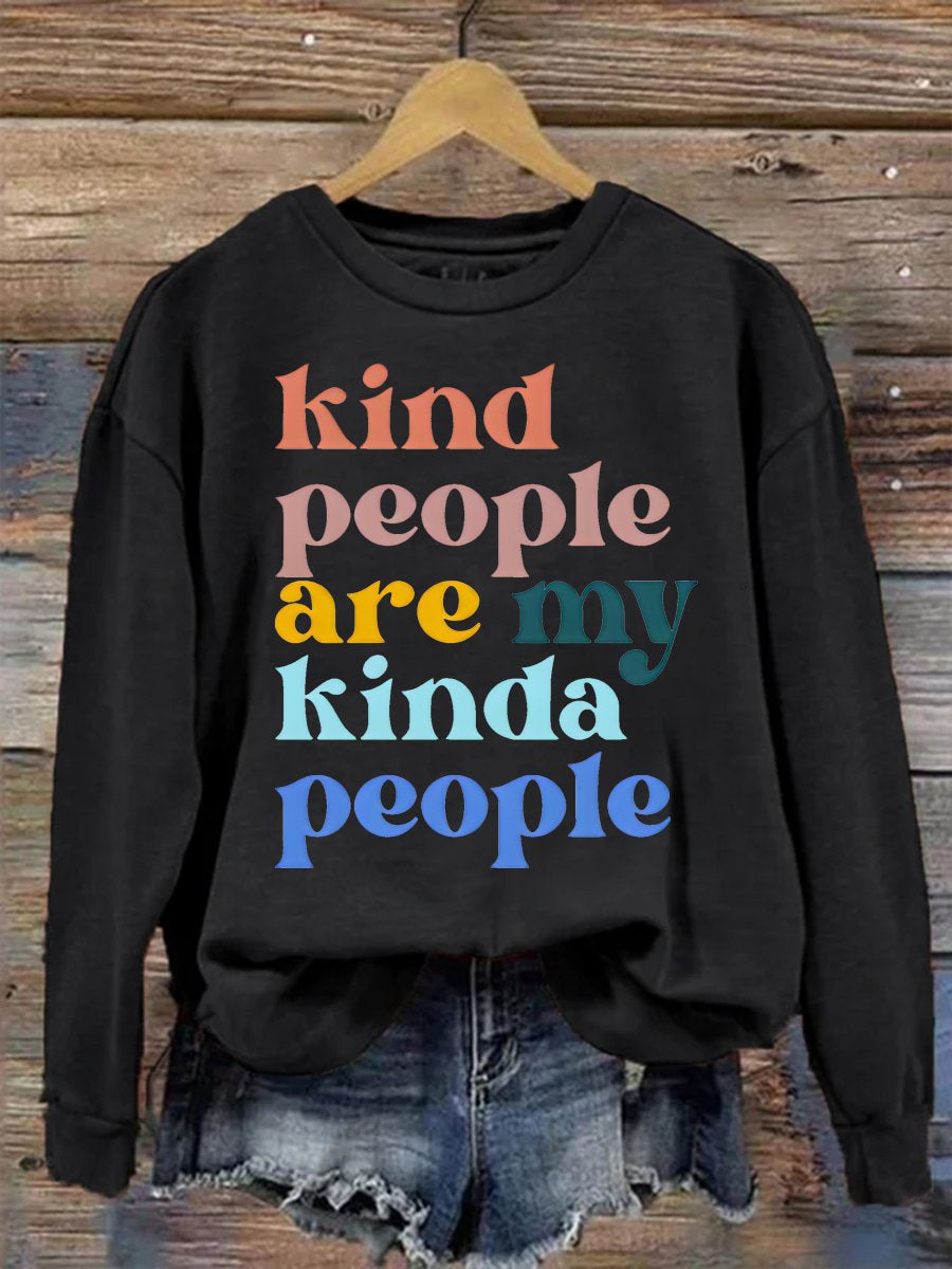 Kind People Are My Kinda Peopke Be Kind Casual Print Sweatshirt-carlalin