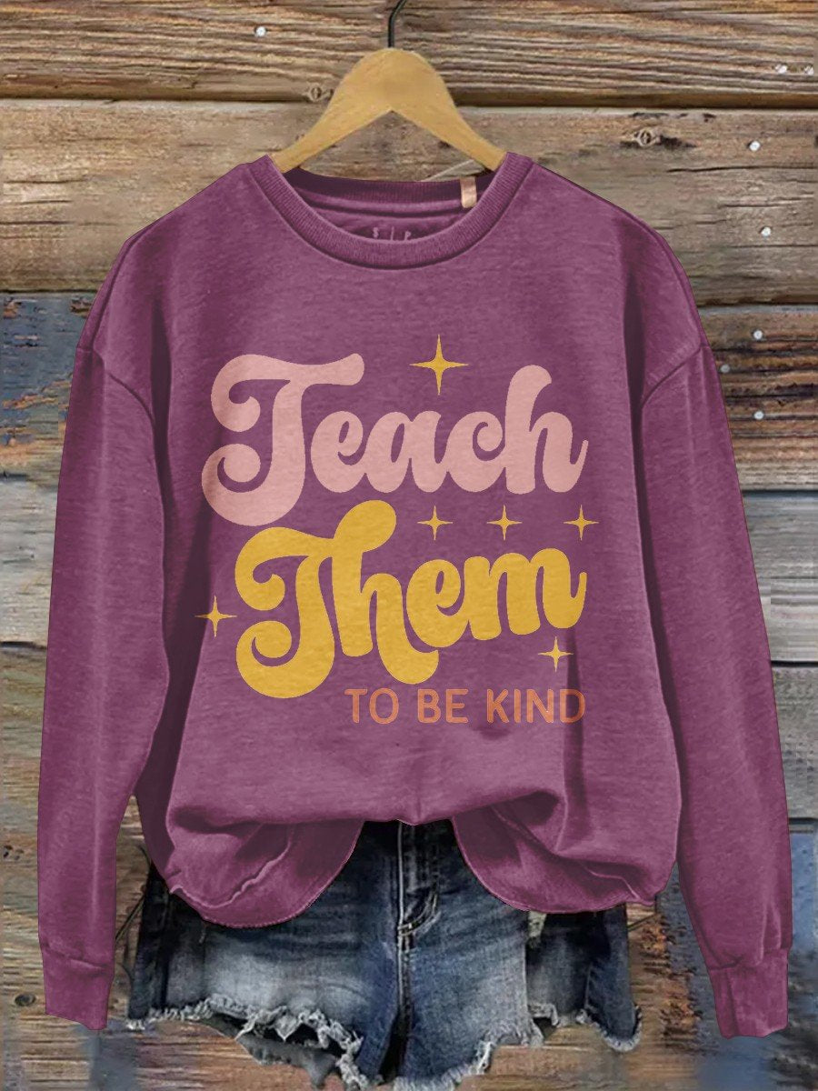 Women's Teach Them To Be Kind Teacher Print Casual Long Sleeve Sweatshirt-carlalin