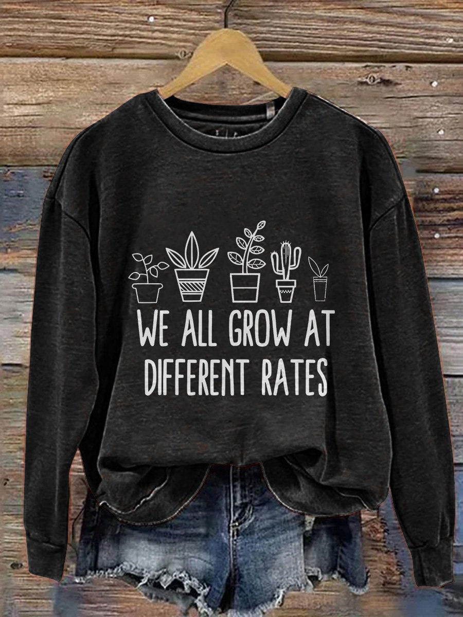 We All Grow At Different Rates Kindergarten Elementary Teacher Funny Teacher Print Casual Sweatshirt-carlalin