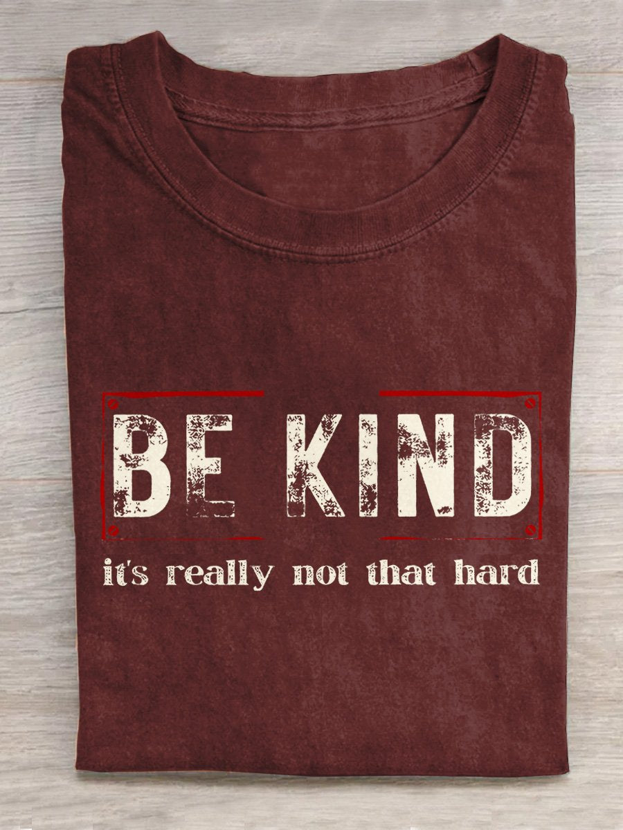 Be Kind It's Really Not That Hard Art Pattern Print Casual T-shirt-carlalin