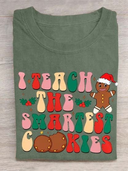 I Teach The Smartest Cookies Christmas Christmas kindergarten Teacher Gifts Casual T-Shirt-carlalin