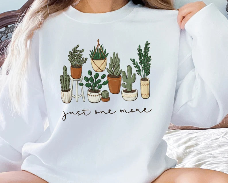 Just One More Plant Sweatshirt-carlalin