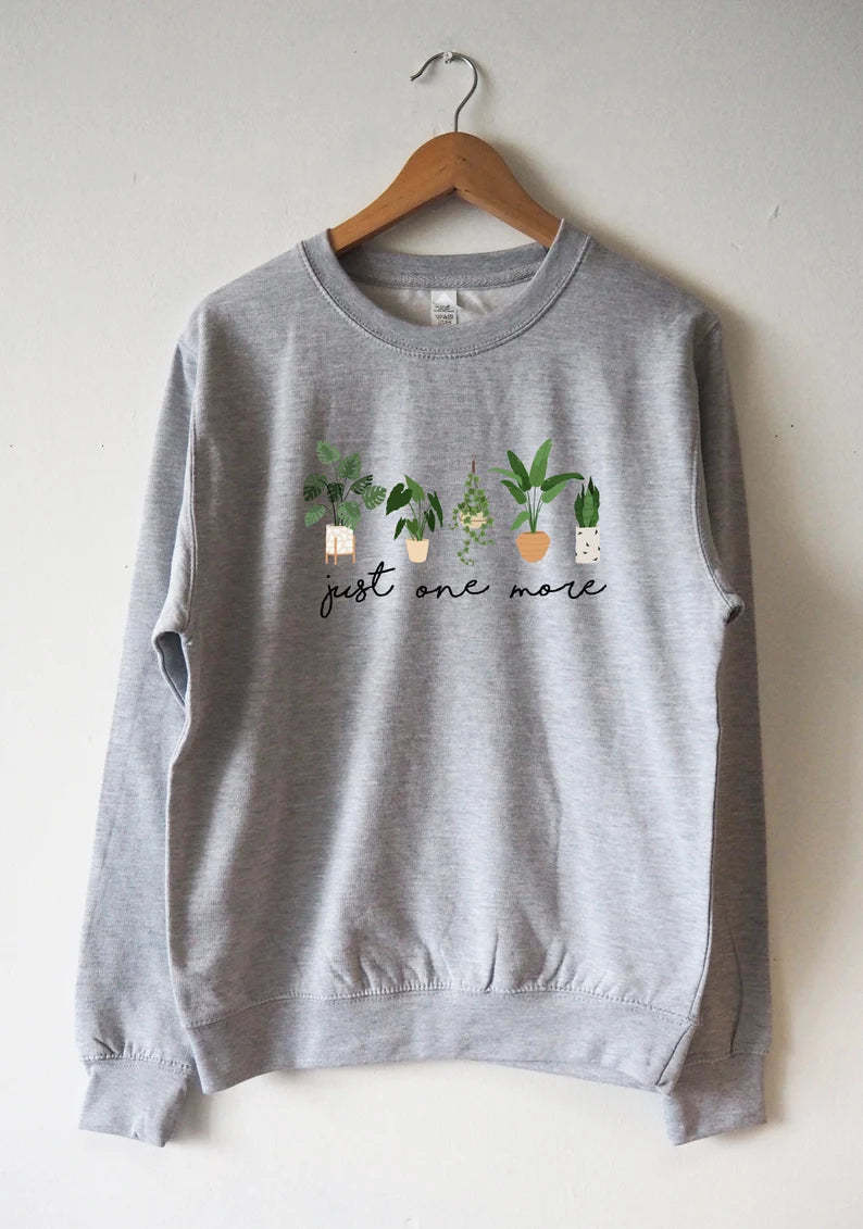 Just One More Plant Sweatshirt-carlalin