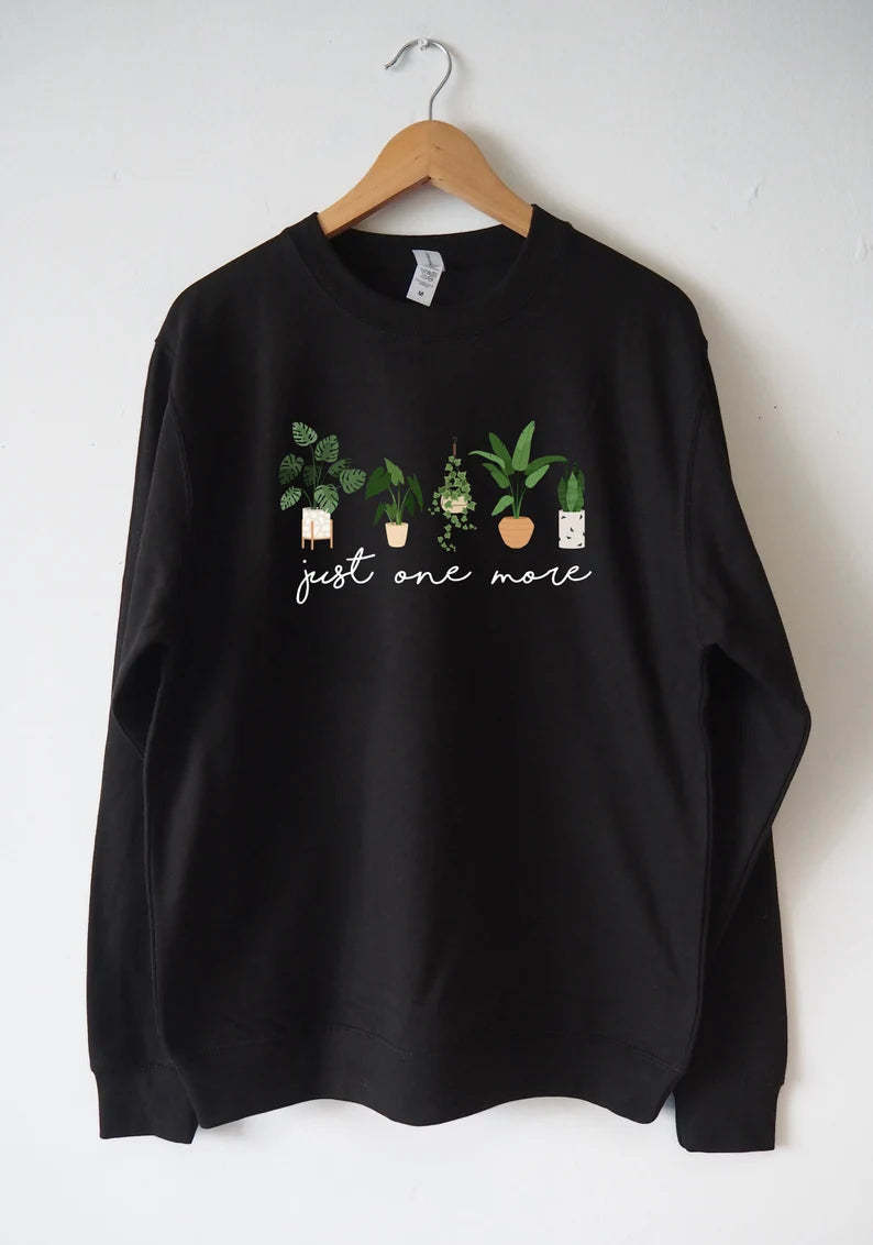 Just One More Plant Sweatshirt-carlalin