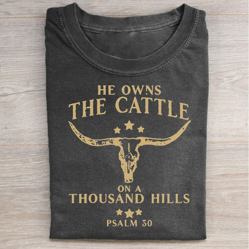 He Owns The Cattle On A Thousand Hills  T-shirt-carlalin